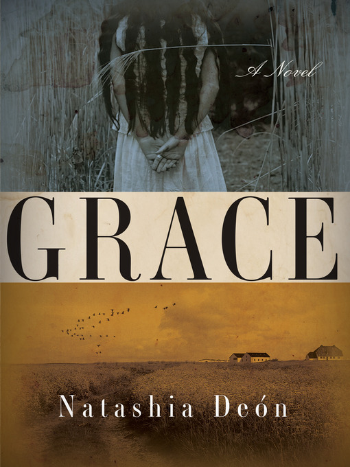 Title details for Grace by Natashia Deon - Available